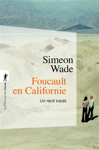 Foucault en Californie: un récit inédit