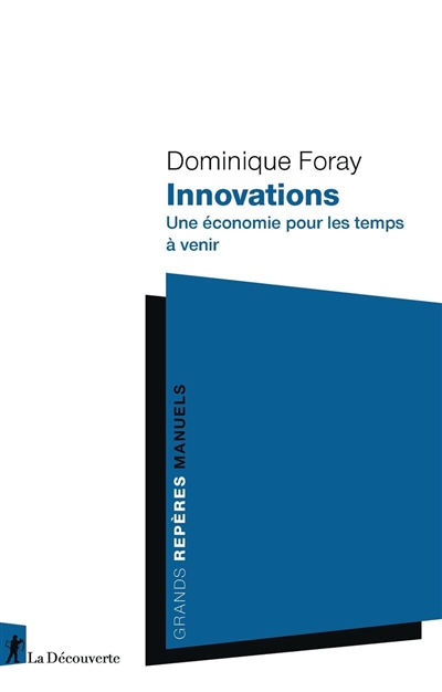 Innovations: une économie pour les temps à venir