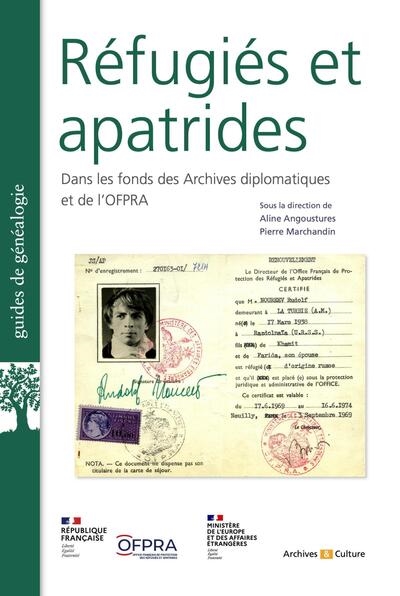 Réfugiés et apatrides: dans les fonds des Archives diplomatiques et de l'OFPRA
