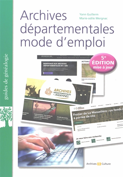 Archives départementales mode d'emploi - 5e édition mise à jour
