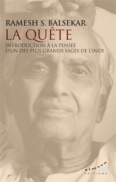 La quête: introduction à la pensée d'un des plus grands sages de l'Inde