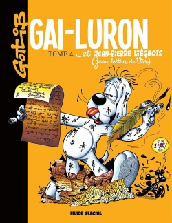 Gai-Luron. Vol. 4. Gai-Luron et Jean-Pierre Liégeois (jeune lecteur du Var): dans leurs rapports épistolaires troubles et ambigus