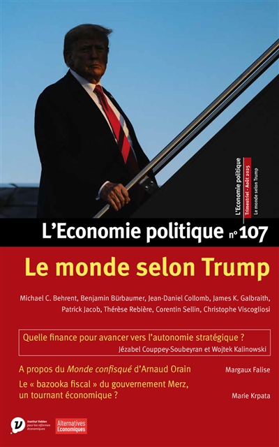 Economie politique (L'), n° 107. Le monde selon Trump