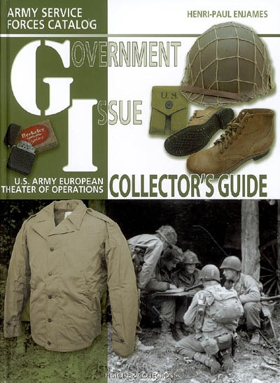 Government issue: U.S. army European theater of operations, guide du collectionneur