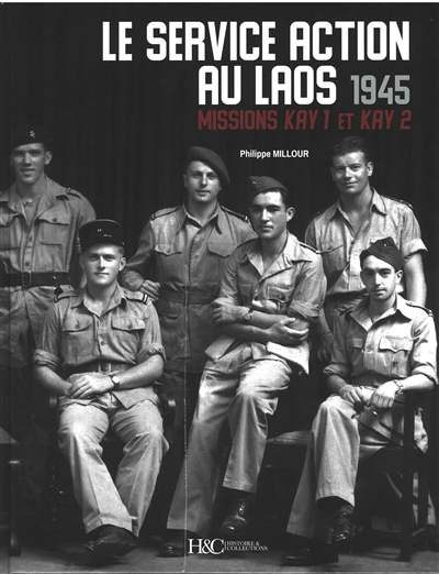 Missions kay 1 et kay 2 - Le service ation au moyen-laos fin 1945