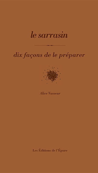 Le sarrasin: dix façon de le préparer