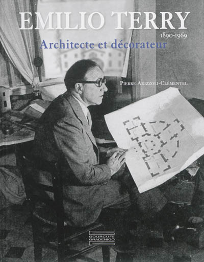 Emilio Terry, 1890-1969: architecte et décorateur