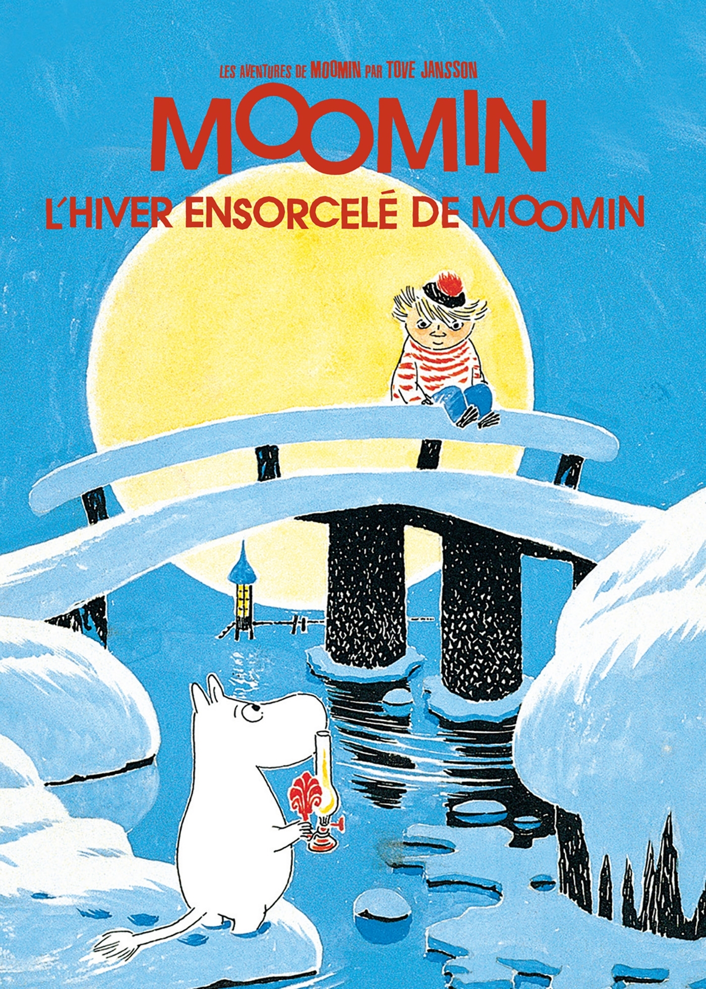 Les aventures de moomin (vol.6): l'hiver ensorcelé de moomin