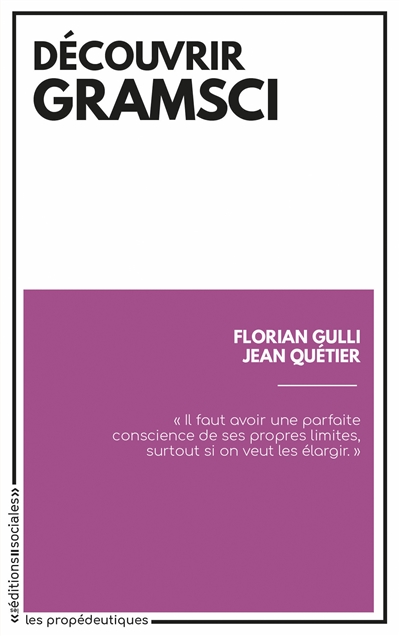 Découvrir Gramsci: douze textes expliqués et commentés pour comprendre la pensée d'un des philosophes marxistes les plus importants du XXe siècle