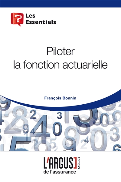 Piloter la fonction actuarielle