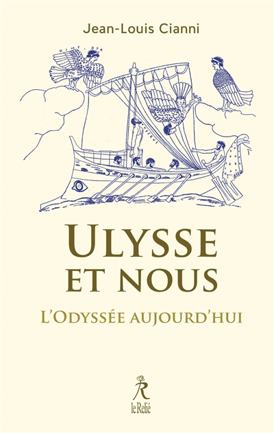 Ulysse et nous: l'Odyssée aujourd'hui