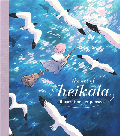 The art of Heikala: illustrations et pensées