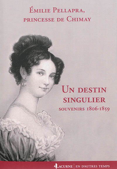 Un destin singulier: souvenirs, 1806-1859