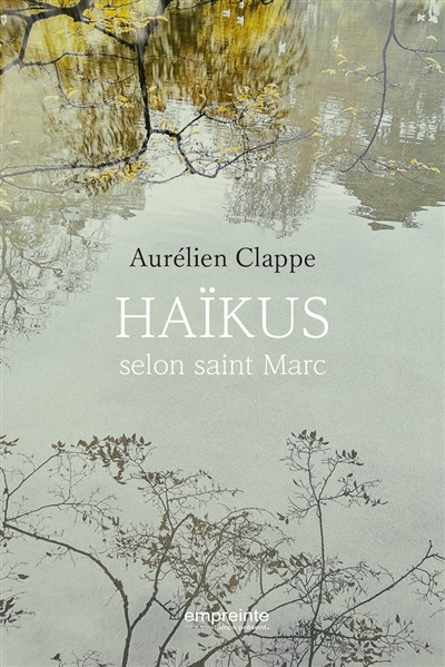 Haïkus selon saint Marc