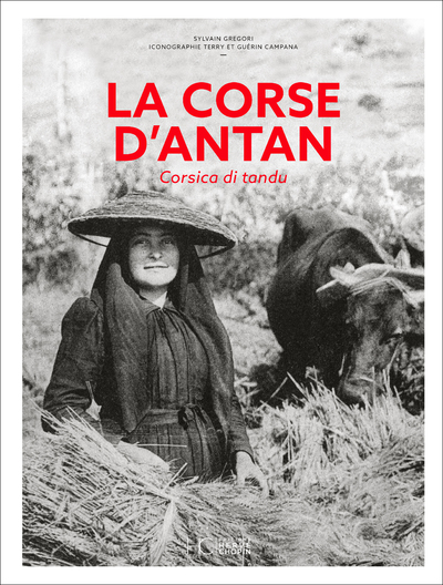 La Corse d'Antan - Corsica di tandu