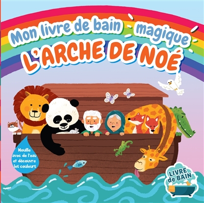 Mon livre de bain magique: l'arche de Noé