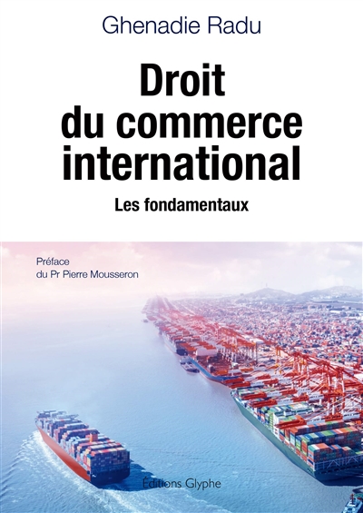 Droit du commerce international: les fondamentaux