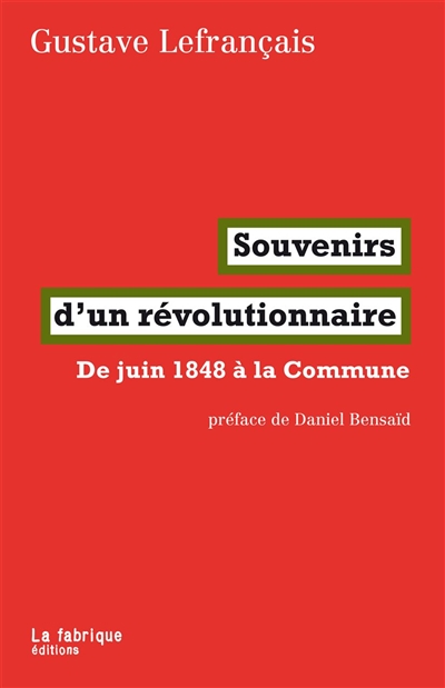 Souvenirs d'un révolutionnaire: de juin 1848 à la Commune