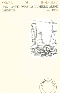 Une lampe dans la lumière aride: carnets: 1949-1955