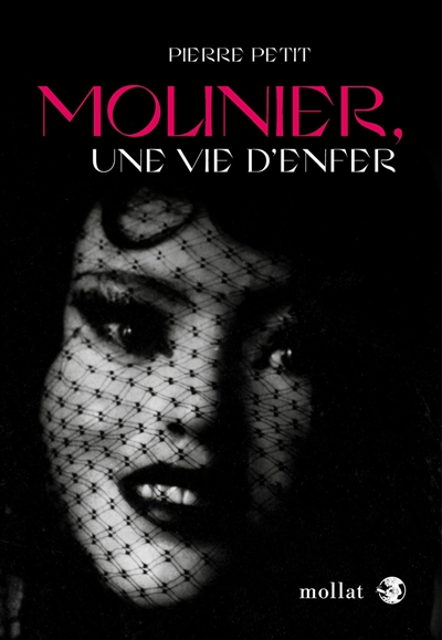 Molinier, une vie d'enfer