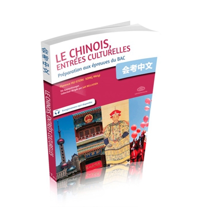 Le chinois, entrées culturelles: préparation aux épreuves du bac