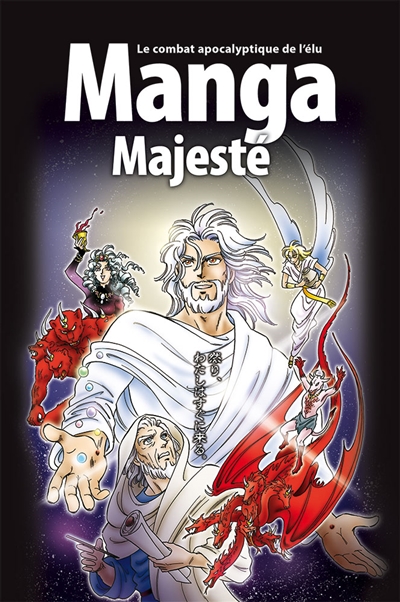 Manga. Vol. 6. Majesté: le combat apocalyptique de l'élu