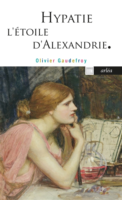 Hypatie: l'étoile d'Alexandrie