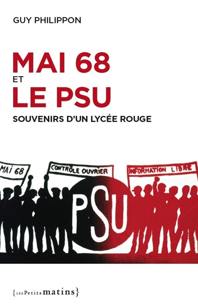 Mai 68 et le PSU: souvenirs d'un lycée rouge