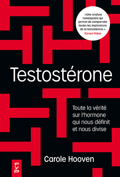Testostérone: toute la vérité sur l'hormone qui nous définit et nous divise