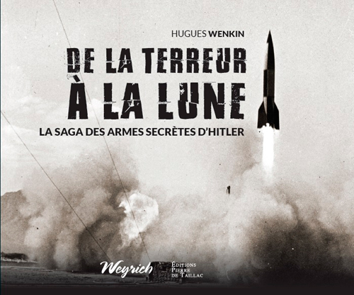De La Terreur À La Lune - La Saga Des Armes Secrèt