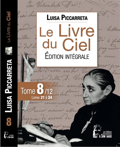 Le livre du ciel: édition intégrale. Vol. 8. Livres 21 à 24: du 23 février 1927 au 3 octobre 1928
