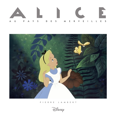 Pierre Lambert: Alice au pays des merveilles