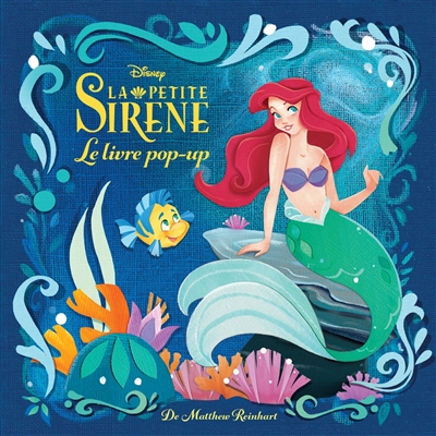 Disney: La Petite Sirène, le pop-up enchanté
