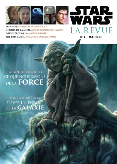 Star Wars: la revue, n° 3. Ce que nous savons de la force