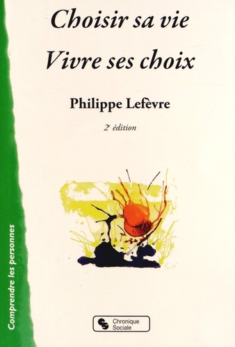 Choisir sa vie - vivre ses choix 2e edt