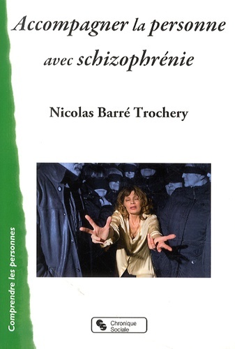 Accompagner la personne avec schizophrénie