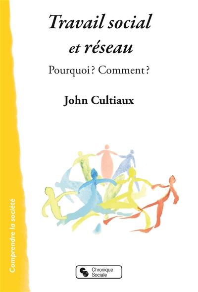 Travail social et réseau: pourquoi? comment?