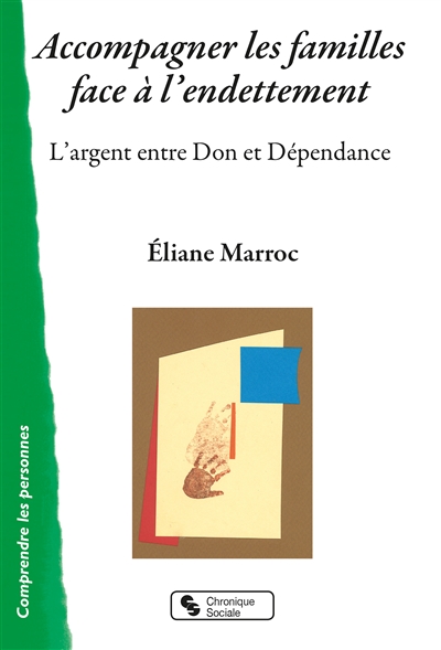 Accompagner les familles face à l'endettement: l'argent entre don et dépendance
