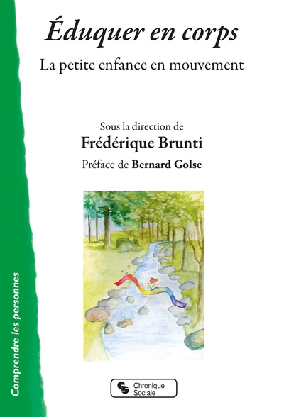 Eduquer en corps: la petite enfance en mouvement