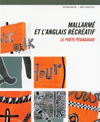 Mallarmé et l'anglais récréatif: le poète pédagogue