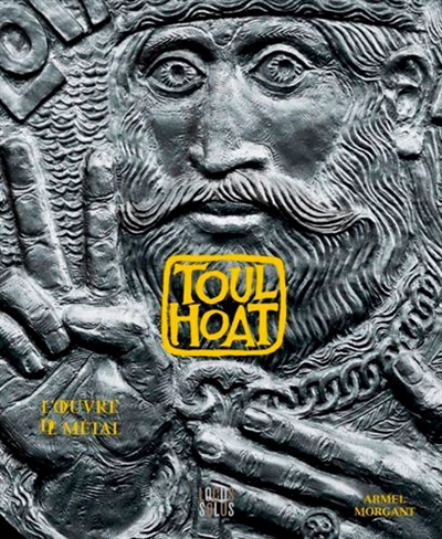 Toulhoat: l'oeuvre de métal
