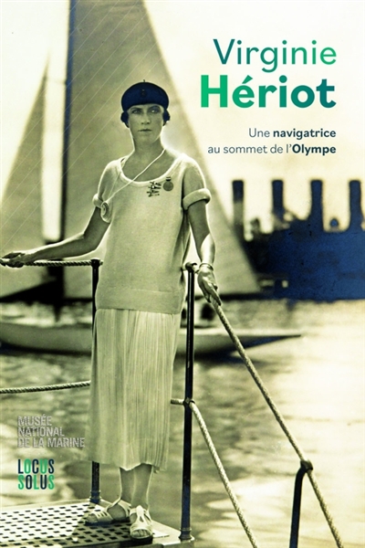 Virginie Hériot - une navigatrice au sommet de l'Olympe