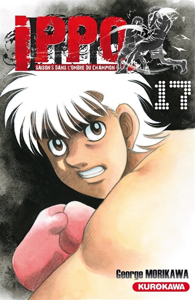 Ippo: saison 5, dans l'ombre du champion. Vol. 17