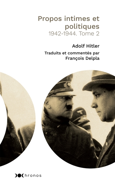 Propos intimes et politiques, tome 2 - 1942-1944. Tome 2