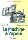 La machine à vapeur: tomes 1 et 2