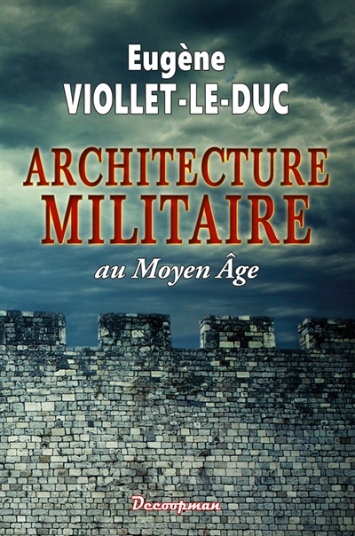 L'Architecture militaire au Moyen ge