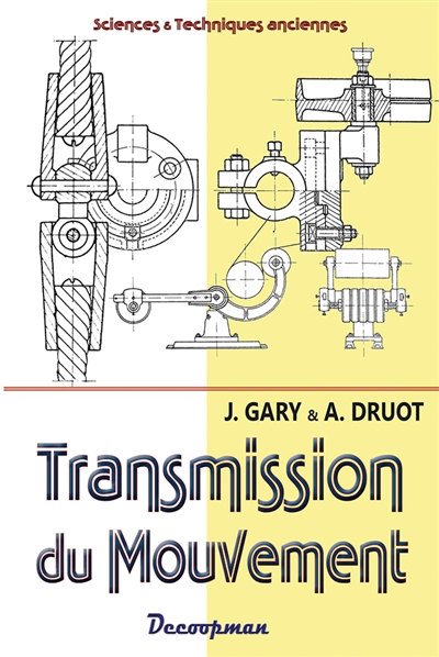 Transmission du mouvement: construction mécanique et métallique