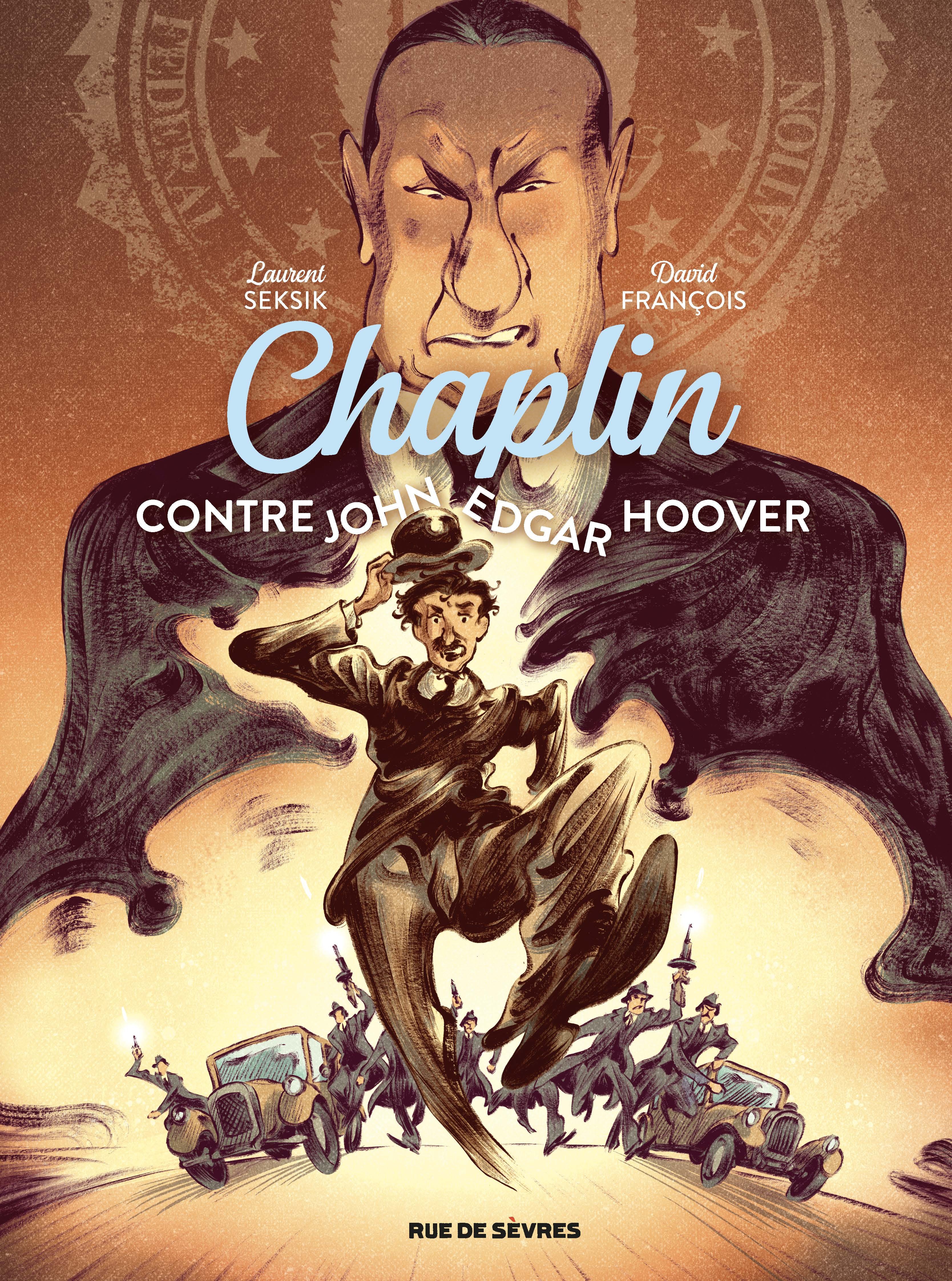 Chaplin. Vol. 3. Chaplin contre John Edgar Hoover