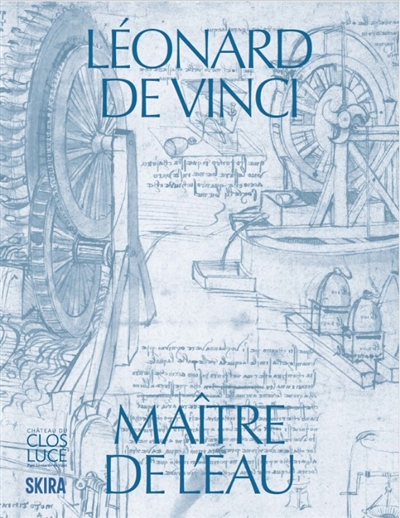 Léonard de Vinci, maître de l'eau