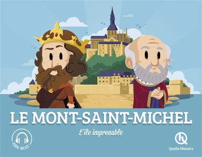 Le Mont-Saint-Michel: l'île imprenable